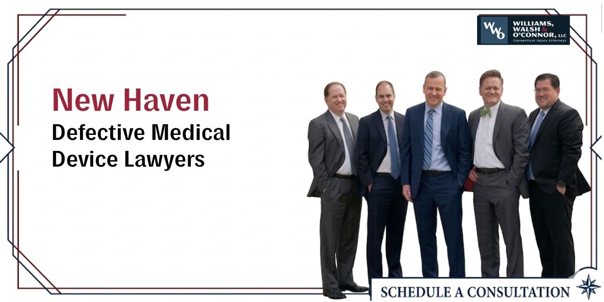 best new haven defective medical device lawyer
