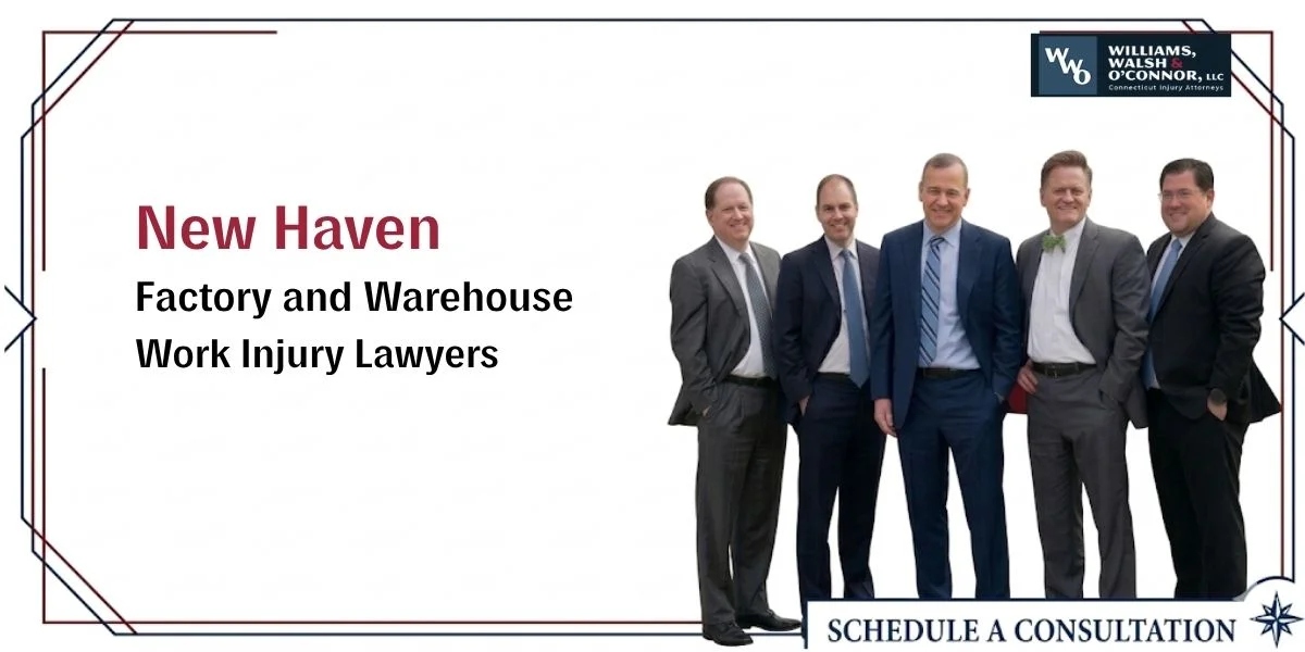 best new haven factory and warehouse work injury lawyer best new haven factory and warehouse work injury lawyer
