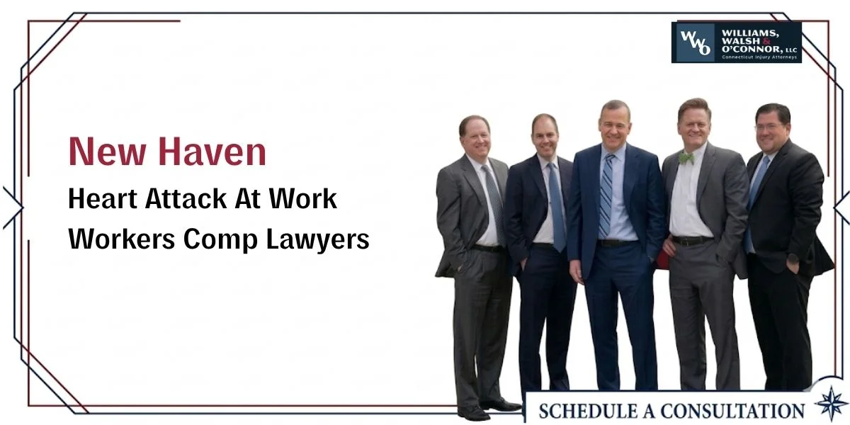 best new haven heart attack at work workers comp lawyer best new haven heart attack at work workers comp lawyer
